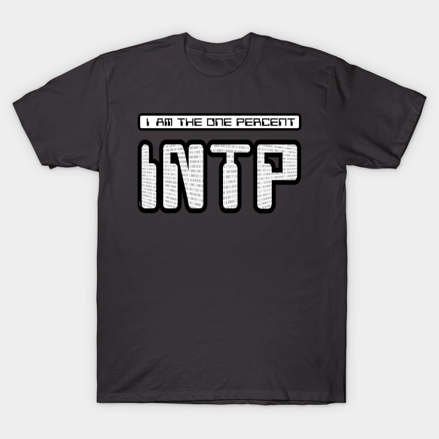 INTP - I Am The One Percent (Binary) T-Shirt by Frontier Tech Team